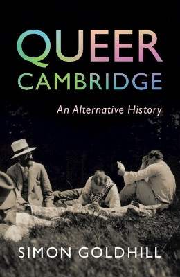 Queer Cambridge(English, Hardcover, Goldhill Simon)