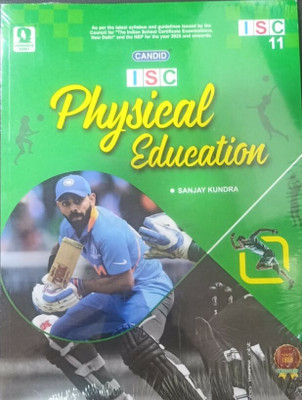 Candid Isc Physical Education Class-Xi(Paperback, SANJAY KUNDRA)