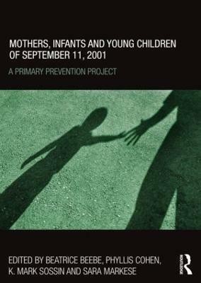 Mothers, Infants and Young Children of September 11, 2001(English, Hardcover, unknown)