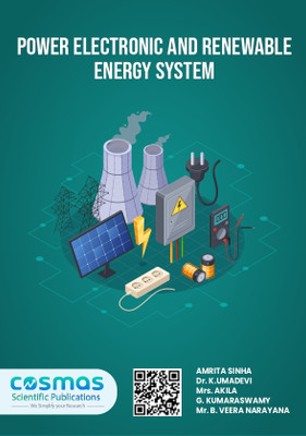 POWER ELECTRONIC AND RENEWABLE
ENERGY SYSTEM(Paperback, AMRITA SINHA, Dr. K.UMADEVI, Mrs. AKILA, G. KUMARASWAMY, Mr. B. VEERA NARAYANA)