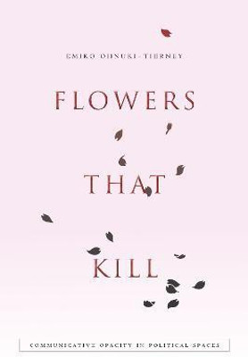 Flowers That Kill(English, Paperback, Ohnuki-Tierney Emiko)