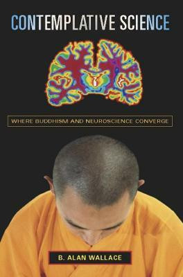 Contemplative Science(English, Paperback, Wallace B. Alan)