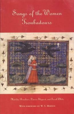 Songs of the Women Troubadours(English, Paperback, unknown)