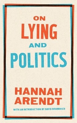 On Lying And Politics(English, Paperback, Arendt Hannah)