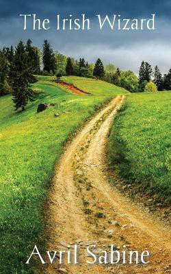 The Irish Wizard(English, Paperback, Sabine Avril)