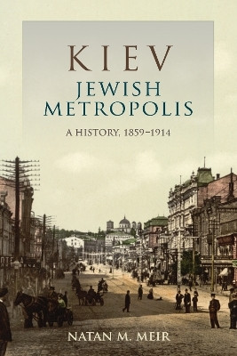 Kiev, Jewish Metropolis(English, Paperback, Meir Natan M.)