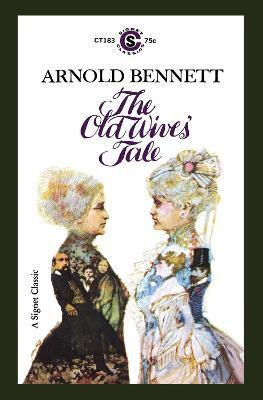 The Old Wives' Tale(English, Paperback, Bennett Arnold)