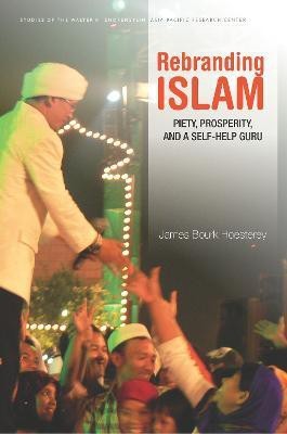 Rebranding Islam(English, Hardcover, Hoesterey James Bourk)