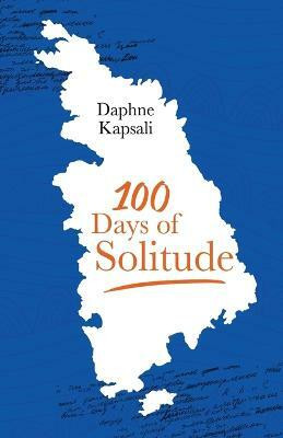 100 days of solitude(English, Paperback, Kapsali Daphne)