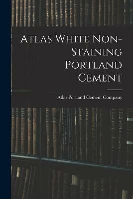 Atlas White Non-staining Portland Cement(English, Paperback, unknown)