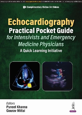 Echocardiography Practical Pocket Guide for Intensivists and Emergency Medicine Physicians(English, Paperback, Khanna Puneet)