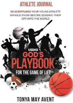 Using God's Playbook for the Game of Life(English, Paperback, Avent Tonya May)