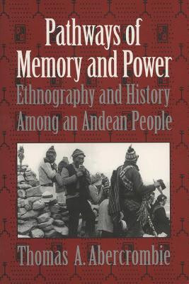 Pathways of Memory and Power(English, Paperback, Abercrombie Thomas A.)
