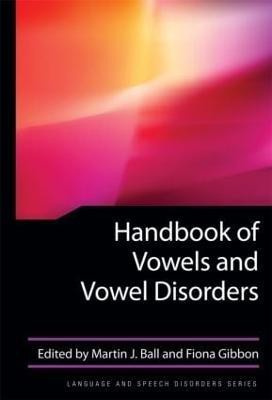 Handbook of Vowels and Vowel Disorders(English, Hardcover, unknown)