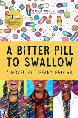 A Bitter Pill to Swallow(English, Paperback, Gholar Tiffany)