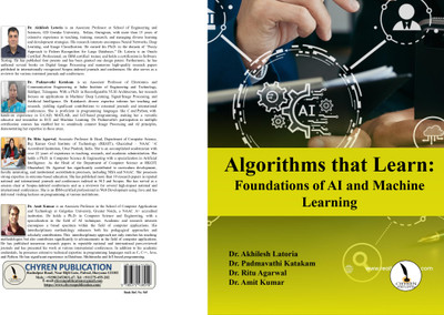 Algorithms that Learn Foundations of AI and Machine Learning  - B5 Size(Paperback, Dr. Akhilesh Latoria, Dr. Padmavathi Katakam, Dr. Ritu Agarwal, Dr. Amit Kumar)