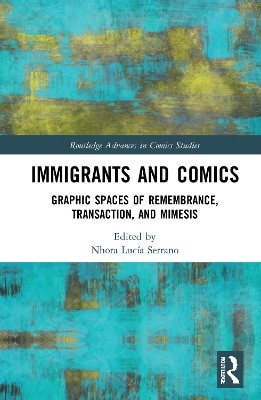 Immigrants and Comics(English, Hardcover, unknown)
