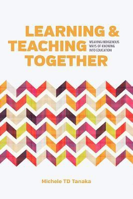 Learning and Teaching Together(English, Electronic book text, Tanaka Michele TD)