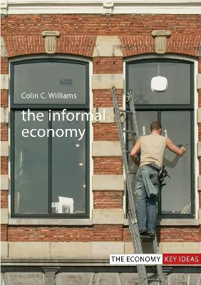The Informal Economy(English, Paperback, Williams Colin C. Prof.)