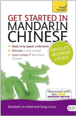 Get Started in Mandarin Chinese Absolute Beginner Course(English, Mixed media product, Scurfield Elizabeth)