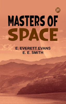 Masters of Space(Paperback, E. Everett Evans, E. E. Smith)