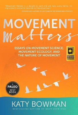 Movement Matters(English, Paperback, Bowman Katy)