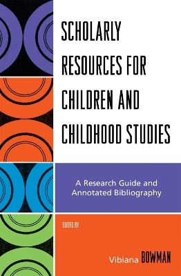 Scholarly Resources for Children and Childhood Studies(English, Paperback, unknown)