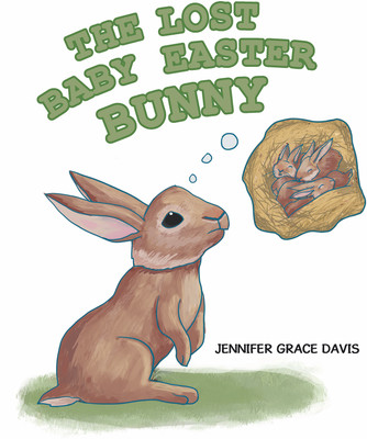 The Lost Baby Easter Bunny(English, Hardcover, Davis Jennifer Grace)