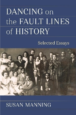 Dancing on the Fault Lines of History(English, Hardcover, Manning Susan)