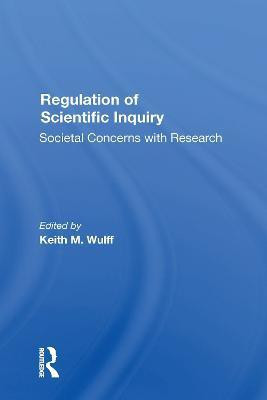 Regulation Of Scientific Inquiry(English, Electronic book text, Wulff Keith)