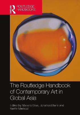 The Routledge Handbook of Contemporary Art in Global Asia(English, Hardcover, unknown)