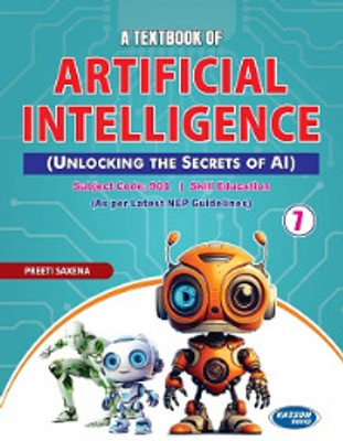 A Textbook of Artificial Intelligence (Class VII) (Code 901)(Paperback, Preeti Saxena)