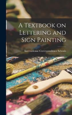 A Textbook on Lettering and Sign Painting(English, Hardcover, unknown)