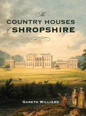 The Country Houses of Shropshire(English, Hardcover, Williams Gareth)
