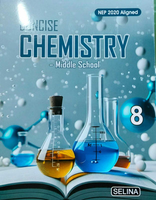 Selina Concise Chemistry Middle School For Class-8 For 2025-2026 Examination(Paperback, Dr. DP Singh)