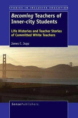 Becoming Teachers of Inner-city Students(English, Electronic book text, Jupp James C.)