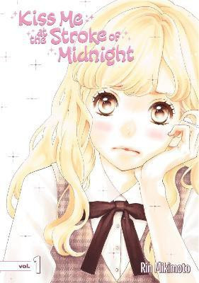 Kiss Me At The Stroke Of Midnight 1(English, Paperback, Mikimoto Rin)