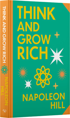 Think And Grow Rich:Wilco Classics Sprayed Edge Edition(Hardcover, Napoleon Hill, Wilco International LLP)