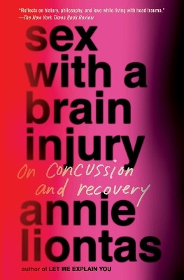Sex with a Brain Injury(English, Paperback, Liontas Annie)