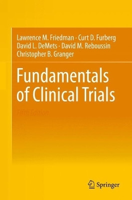 Fundamentals of Clinical Trials(English, Hardcover, Friedman Lawrence M.)