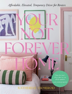 Your Not Forever Home(English, Hardcover, Ormerod Katherine)