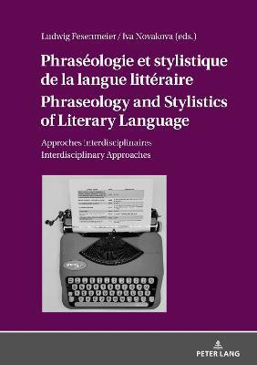 Phraseologie et stylistique de la langue litteraire Phraseology and Stylistics of Literary Language(English, Hardcover, unknown)
