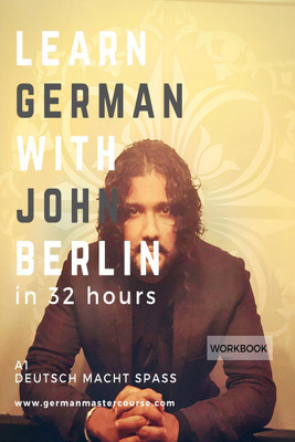 Learn German with John Berlin - A1(English, Paperback, John Berlin)