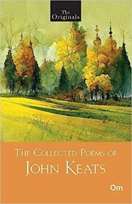 The Originals The Collected Poems of John Keats(English, Paperback, John Keats)