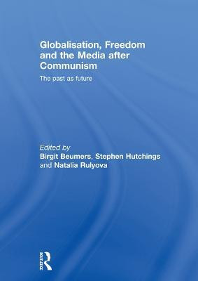 Globalisation, Freedom and the Media after Communism(English, Electronic book text, unknown)