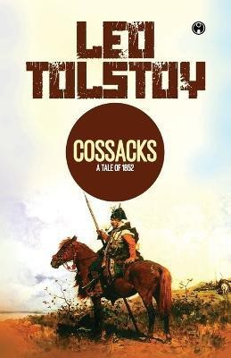 The Cossacks(English, Paperback, Tolstoy Leo)