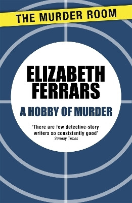 A Hobby of Murder(English, Paperback, Ferrars Elizabeth)