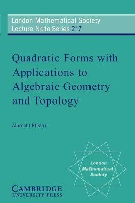 Quadratic Forms with Applications to Algebraic Geometry and Topology(English, Paperback, Pfister Albrecht)