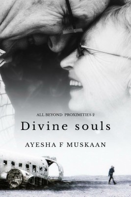 Divine Souls..(English, Paperback, Ayesha F Muskaan)