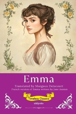 Emma French Version (Edition1)(French, Paperback, Jane Austen)